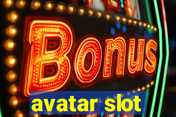 avatar slot