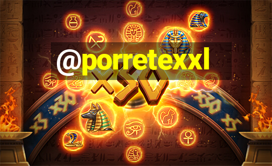 @porretexxl