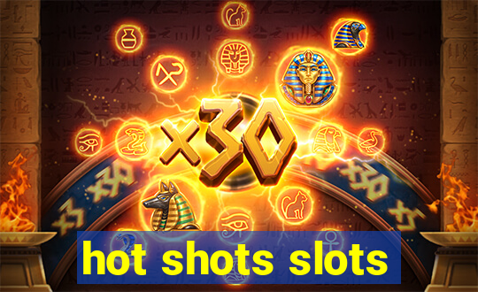 hot shots slots