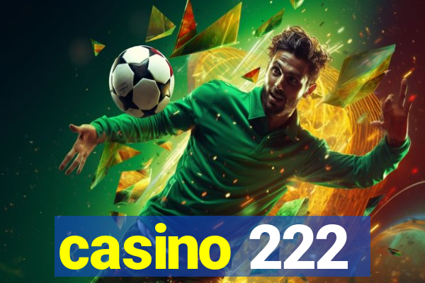 casino 222