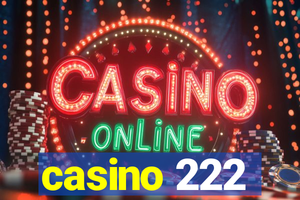 casino 222