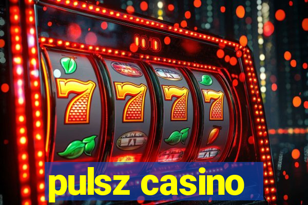 pulsz casino