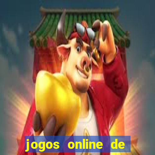 jogos online de ganhar dinheiro