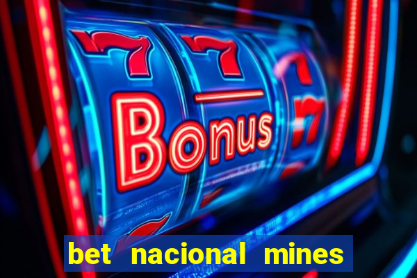 bet nacional mines é confiável