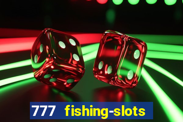 777 fishing-slots bingo poker 4