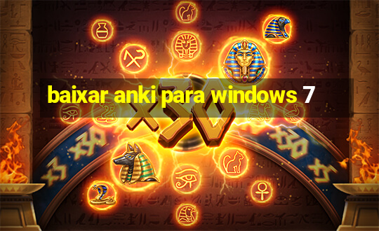 baixar anki para windows 7