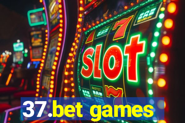 37.bet games