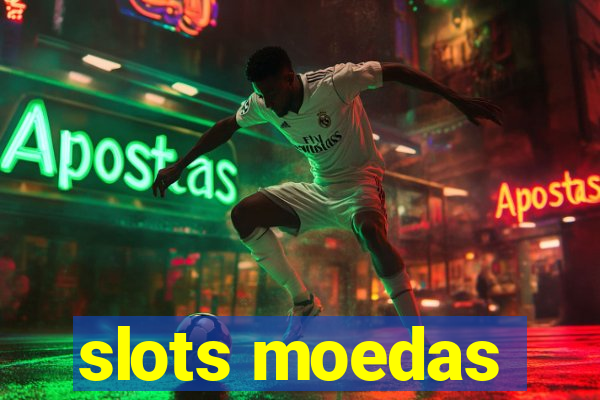 slots moedas