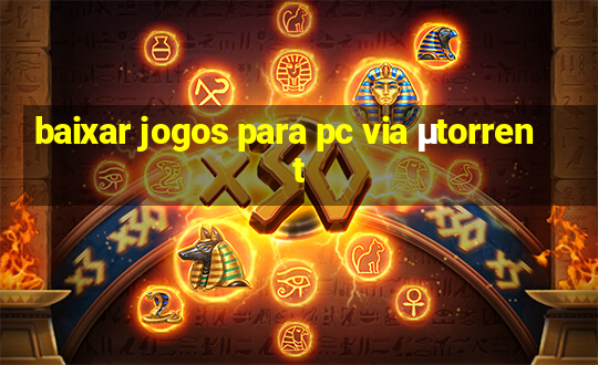 baixar jogos para pc via μtorrent