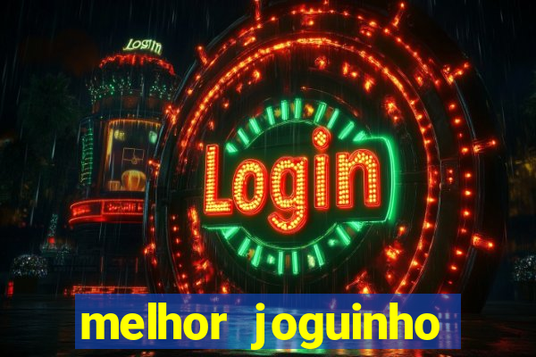 melhor joguinho para ganhar dinheiro