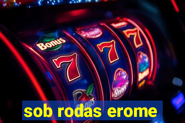 sob rodas erome