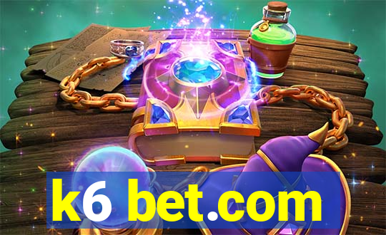 k6 bet.com