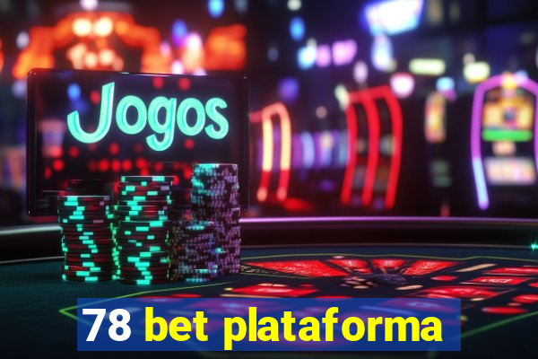 78 bet plataforma