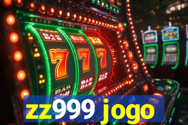 zz999 jogo