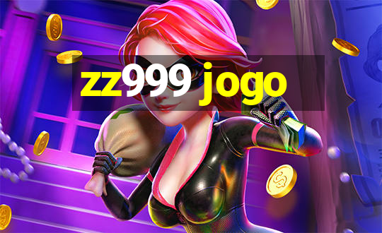 zz999 jogo