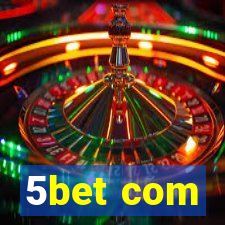 5bet com