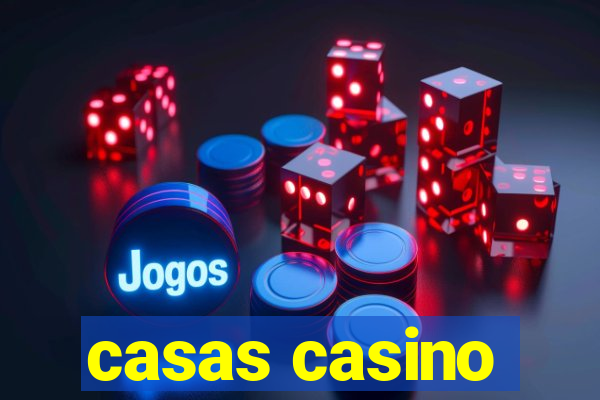 casas casino