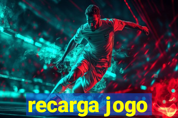 recarga jogo