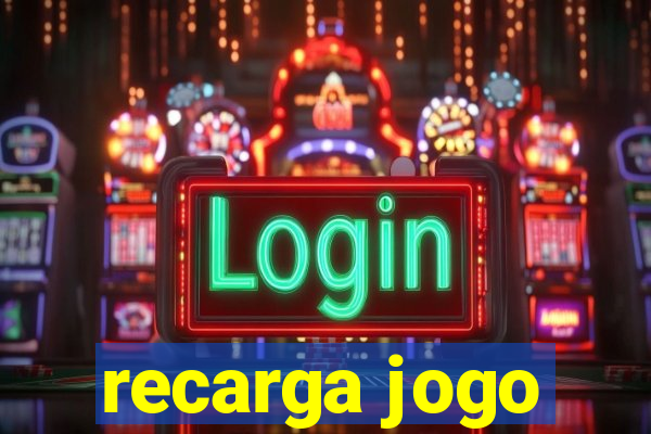 recarga jogo