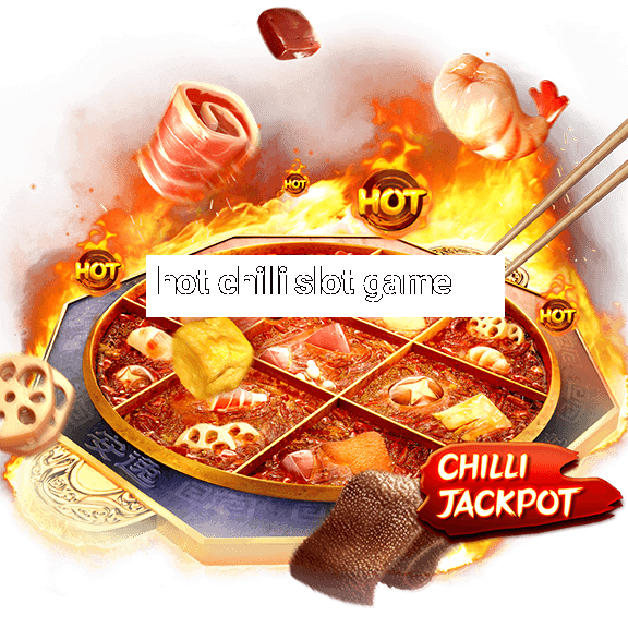 hot chilli slot game