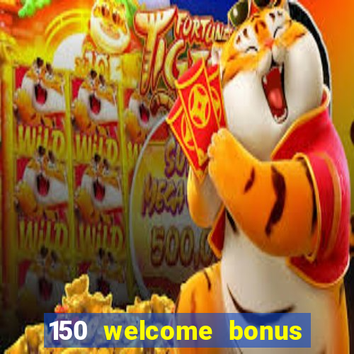 150 welcome bonus casino malaysia