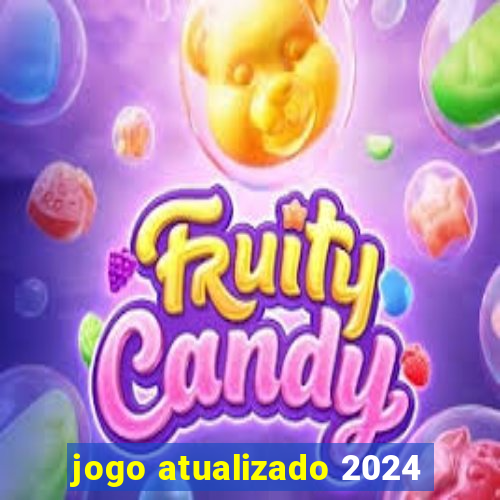 jogo atualizado 2024