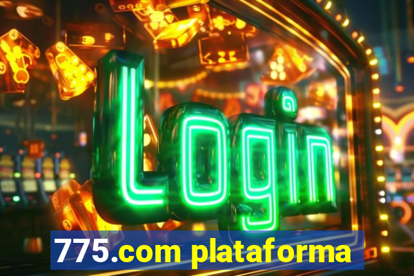 775.com plataforma