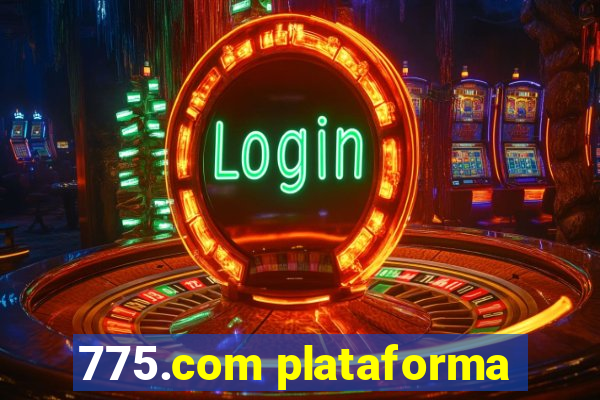 775.com plataforma