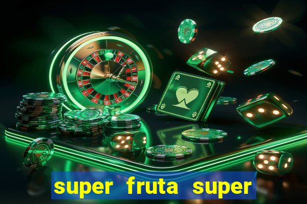 super fruta super fruit box codes 2024 april