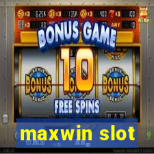 maxwin slot