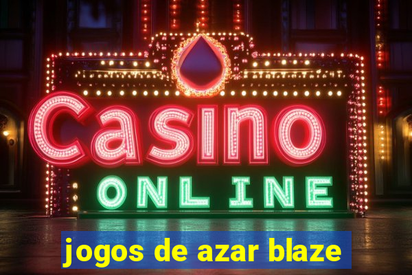 jogos de azar blaze