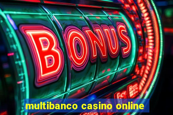 multibanco casino online