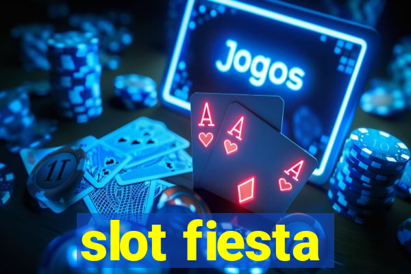 slot fiesta