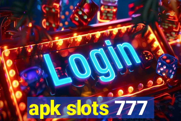 apk slots 777