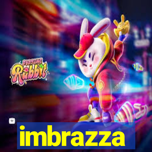 imbrazza