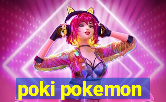 poki pokemon