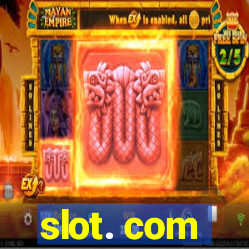 slot. com