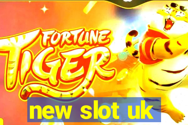 new slot uk