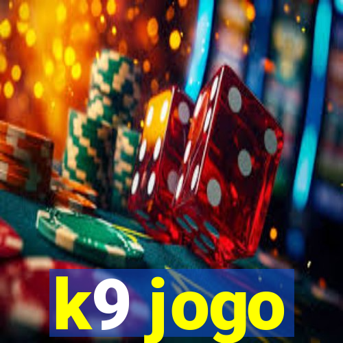 k9 jogo