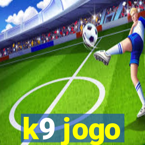 k9 jogo