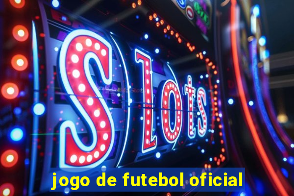 jogo de futebol oficial