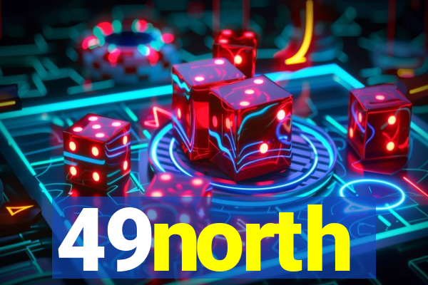 49north