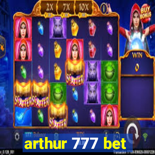 arthur 777 bet