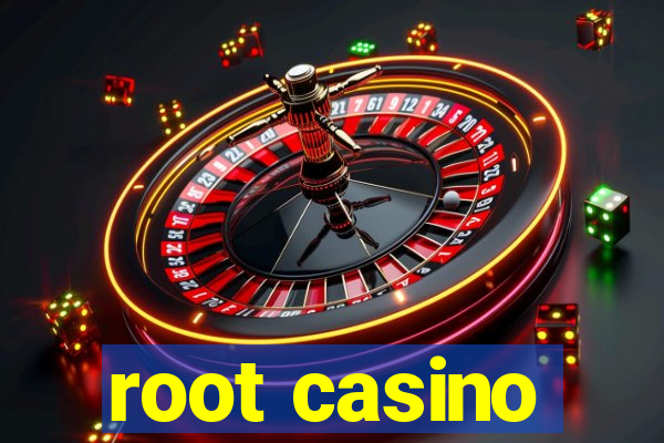 root casino