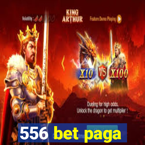 556 bet paga