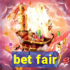 bet fair