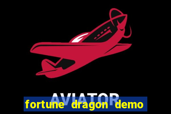 fortune dragon demo cassino 24