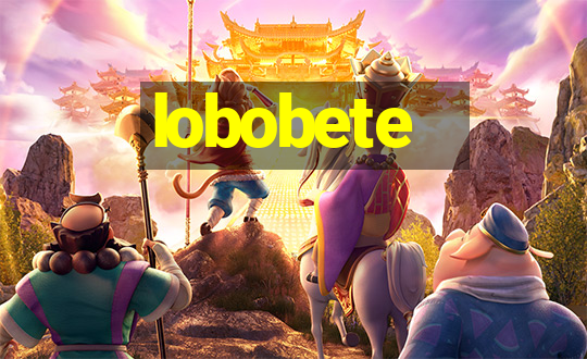 lobobete