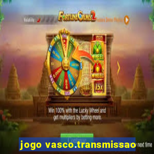 jogo vasco.transmissao