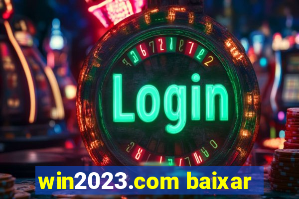 win2023.com baixar